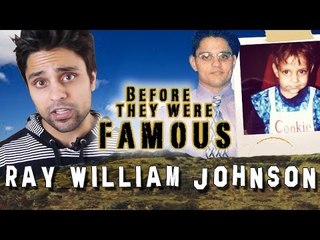 RAY WILLIAM JOHNSON - Before They Were Famous
