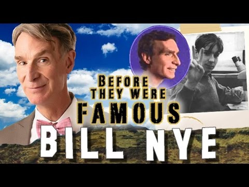 BILL NYE - Before They Were Famous