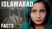 Surprising Facts About Islamabad