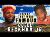ODELL BECKHAM JR - Before They Were Famous