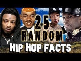 25 RANDOM HIP HOP FACTS - PART 14