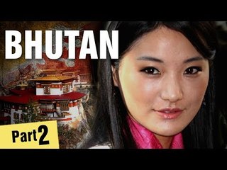 Incredible Facts About Bhutan - Part 2