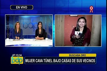 Una mujer cava túnel bajo casas de sus vecinos para buscar oro