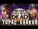 TUPAC SHAKUR - AFTER They Were Famous - 2PAC