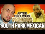 SOUTH PARK MEXICAN - After They Were Famous - SPM 45 Year Sentence