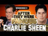 CHARLIE SHEEN - AFTER They Were Famous - Tiger Blood, WINNING !!!