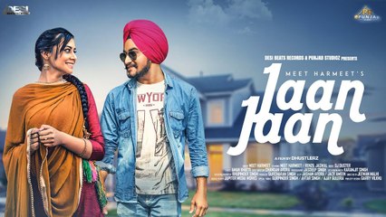 Jaan Jaan HD Video Song Meet Harmeet 2017 Latest Punjabi Songs