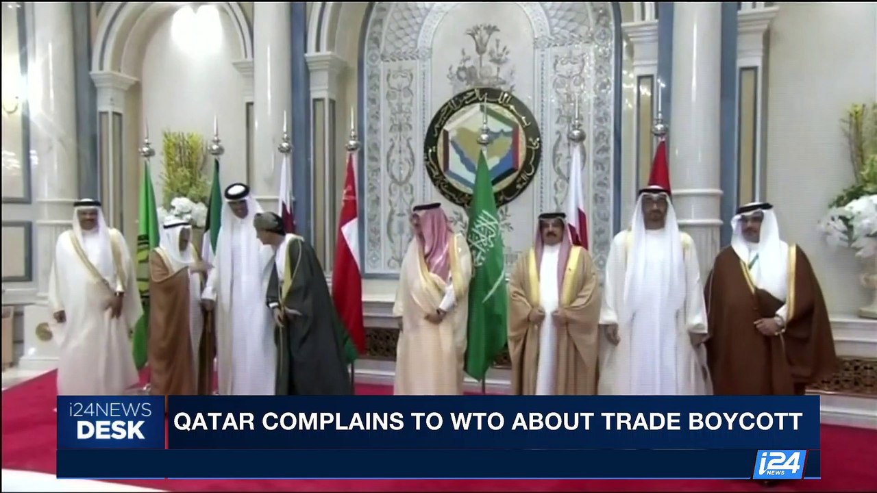 i24NEWS DESK | Qatar complains WTO about trade boycott | Tuesday, August 1st 2017