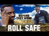 ROLL SAFE - Before They Were Famous - Roll Safe Meme #HoodDocumentary