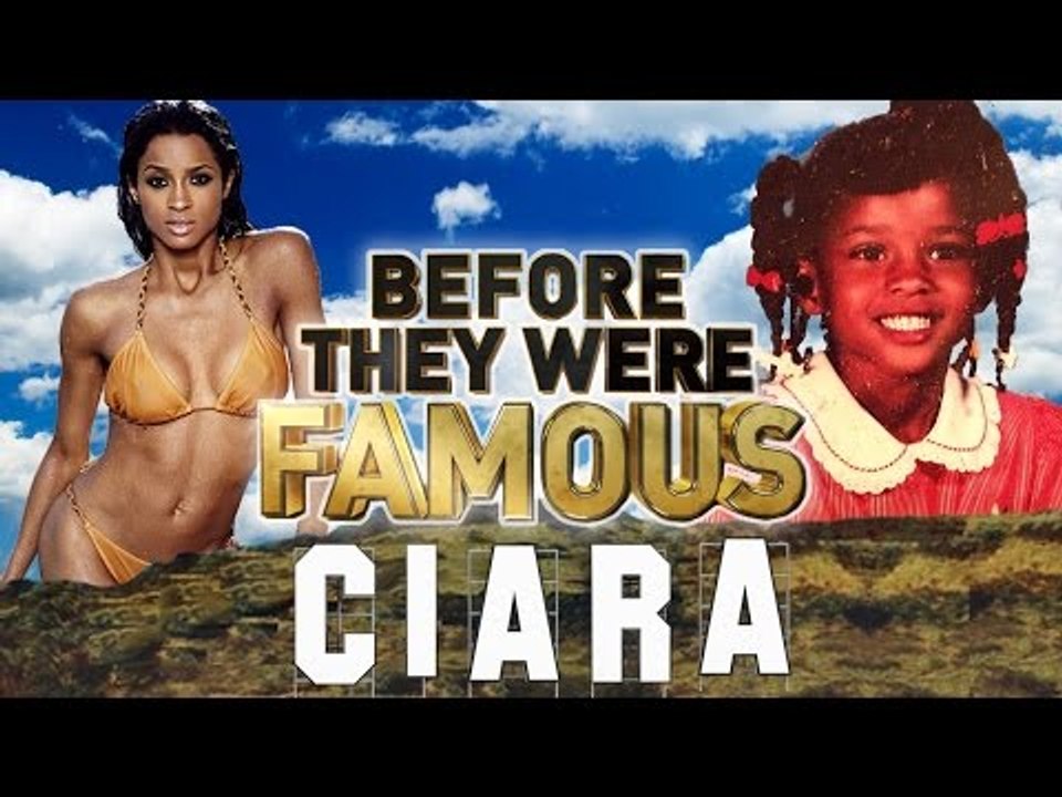 CIARA - Before They Were Famous - BIOGRAPHY
