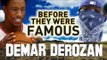 DeMAR DeROZAN - Before They Were Famous - Toronto Raptors Shooting Guard