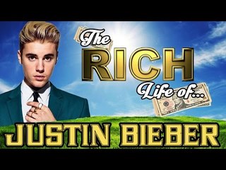 JUSTIN BIEBER -  The RICH LIFE - Net Worth 2017 S.1 Ep.3