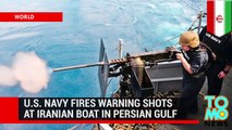 USA vs Iran_ U.S. Navy ship fires warning shots at Iranian boat in tense Persian