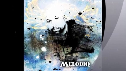 MELODIQ - "The Place To Be" - From "40 Pounds of Soul"
