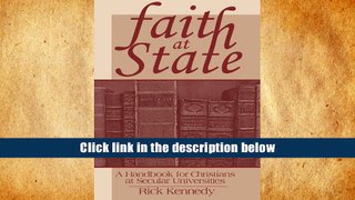 [Download]  Faith at State: A Handbook for Christians at Secular Universities Rick Kennedy Pre Order