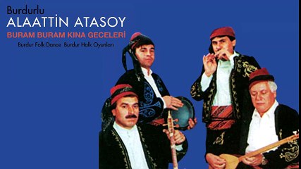 Burdurlu Alaattin Atasoy - Buram Buram Kına Geceleri (Full Albüm)