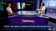 TRENDING |   Mr. Bingo: turning hate  mail into an art form | Tuesday, August 1st 2017