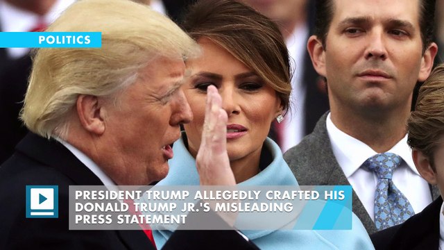 Trump crafted son's misleading statement of Russia meeting