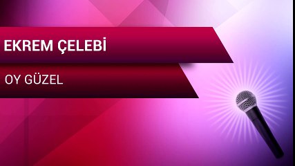 Ekrem Çelebi - Oy Güzel (Full Albüm)
