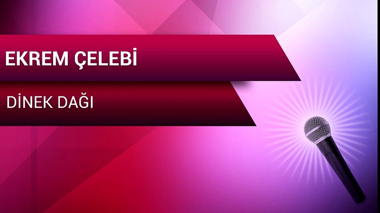 Ekrem Çelebi - Dinek Dağı (Full Albüm)