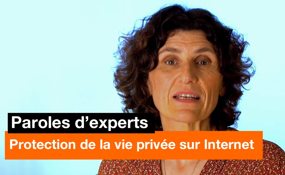 Paroles d'experts - Protection de la vie privée...