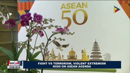 Fight vs. terrorism, violent extremism high on #ASEAN agenda