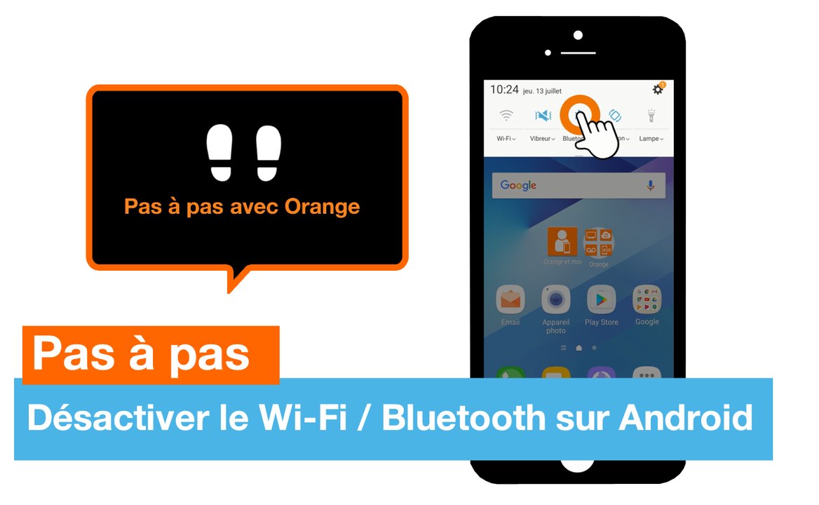 Pas à pas - Désactiver le Wi-Fi / Bluetooth sur Android - Orange