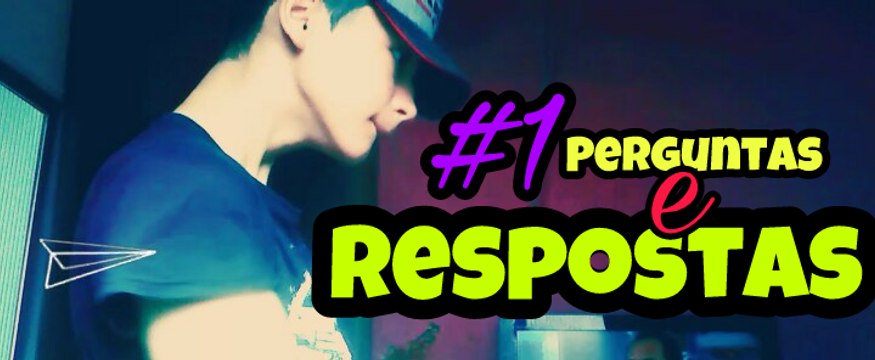 #1 Perguntas e Respostas