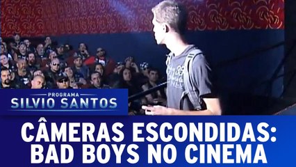 Câmera Escondida- Bad boys no cinema