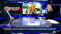 DEBRIEF | China wades into israeli-palestinian conflict | Tuesday, August 1st 2017