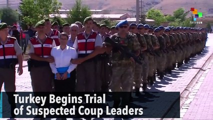 Turkey Begins Trial of Suspected Coup Leaders