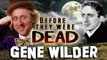 GENE WILDER - Before They Were DEAD - WILLY WONKA