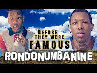 RONDONUMBANINE - Before They Were Famous - Rondo Numba 9