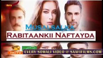Rabitaankii Nafteyda 64  MAHADSANID Musalsal Heeso Cusub Hindi af Somali Films Cunto Macaan Karis Fudud