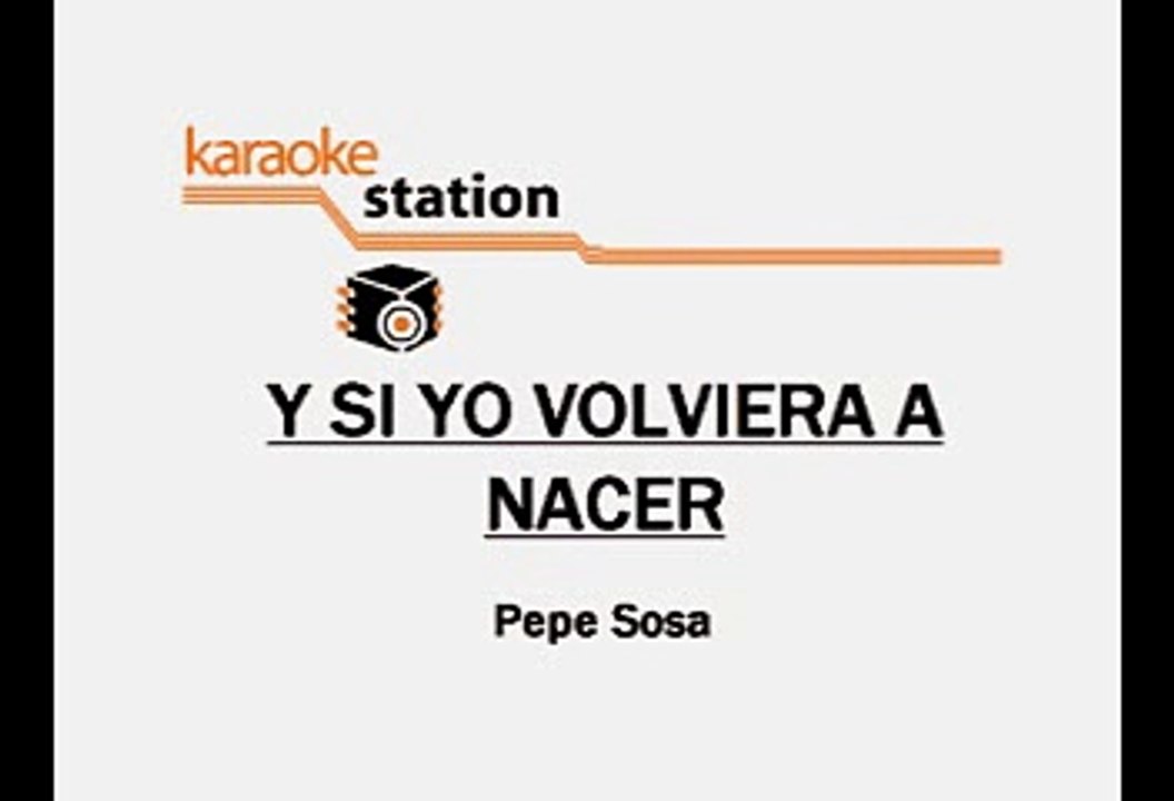 ALEGRES DE LA SIERRA - SI YO VOLVIERA A NACER (KARAOKE)