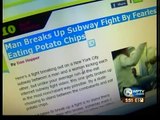 Man breaks up subway fight while eating potato chips