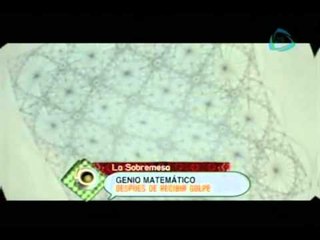 La Sobremesa. Un hombre recibió un golpe en la cabeza y se convirtió en un genio matemático