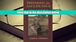 BEST PDF  Preparing for Adolescence: A Planning Guide for Parents FOR IPAD