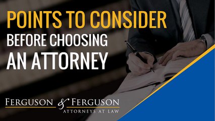 Points to Consider Before Choosing an Attorney
