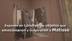 Exponen en Londres los objetos que emocionaron e inspiraron a Matisse