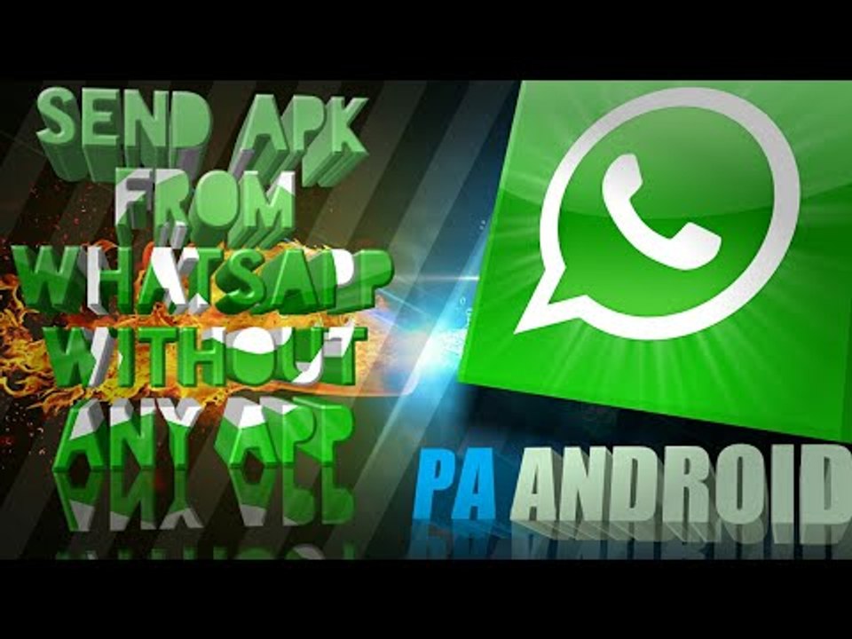 Send Apk files from Whatsapp without any App.. %work [Beta]