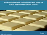 White Chocolate Market: Global Industry Trends, Share, Size, Price, Growth, Opportunity and Forecast 2017-2022