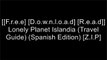 [KLkP2.F.R.E.E D.O.W.N.L.O.A.D R.E.A.D] Lonely Planet Islandia (Travel Guide) (Spanish Edition) by Lonely Planet, Brandon Presser, Carolyn Bain, Fran Parnell P.D.F