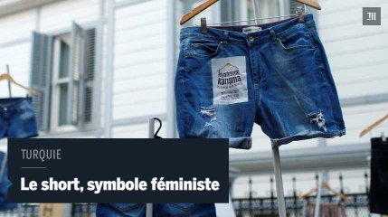 En Turquie, des shorts deviennent des symboles féministes