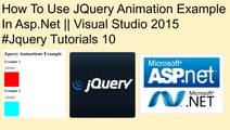 How to use jquery animation example in asp.net || visual studio 2015 #jquery tutorials 10