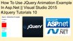 How to use jquery animation example in asp.net || visual studio 2015 #jquery tutorials 10