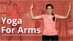 YOGA For ARMS | ARMS WORKOUT | EASY YOGA WORKOUT | TONED & STRONG ARMS
