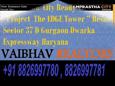 Flats For Sale in Ramprastha City The Edge Tower in Sector 37D Gurgaon Haryana 8826997780