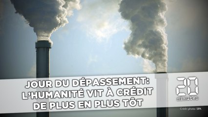 Jour du dépassement: L’humanité vit à crédit de plus en plus tôt