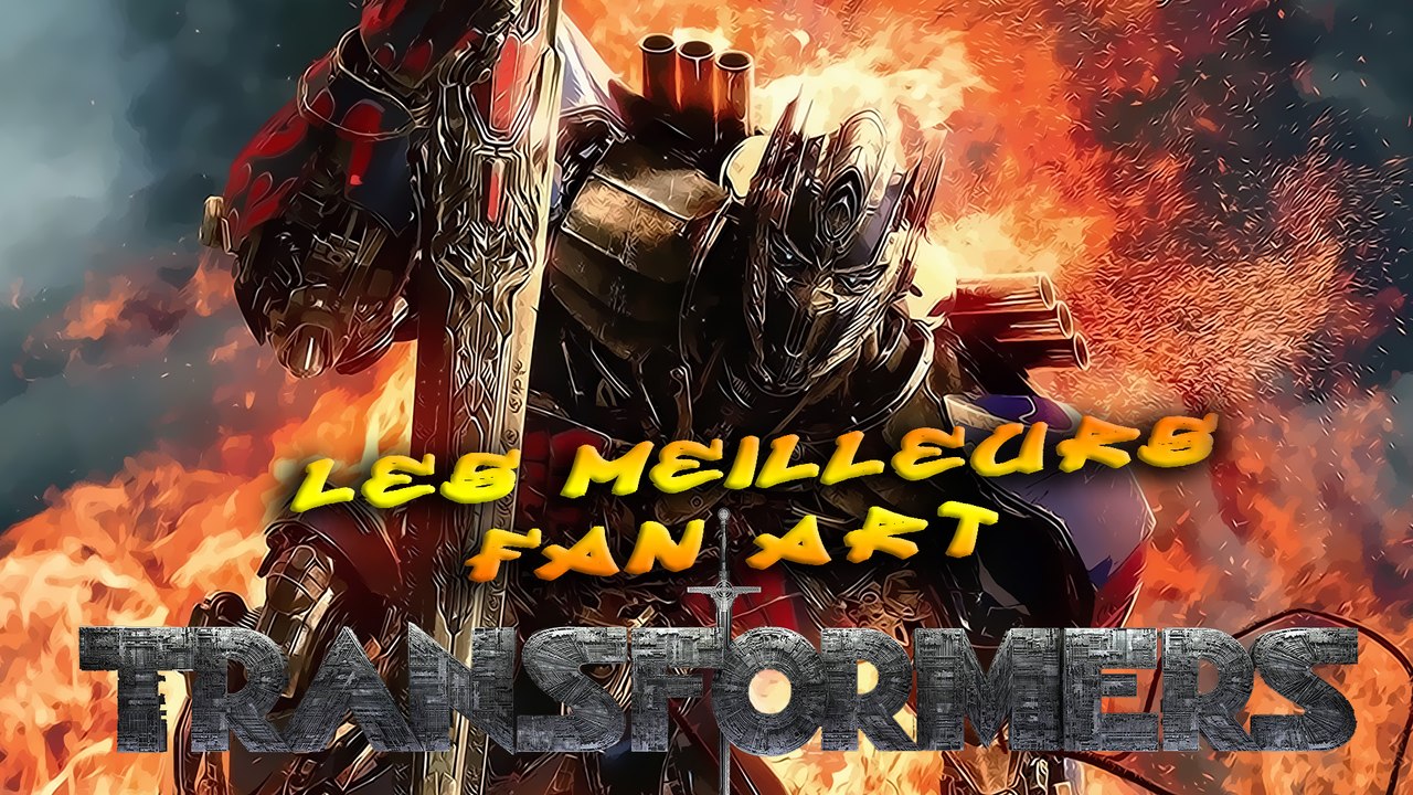 LES MEILLEURS FAN ART transformers